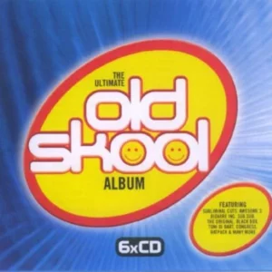 The Ultimate Old Skool Album