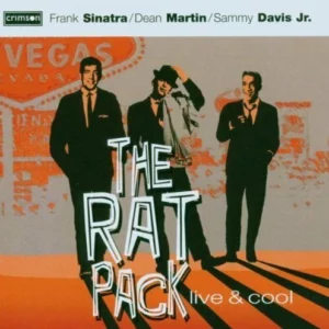 The Rat Pack - Live and Cool