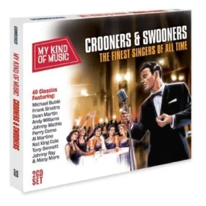 My Kind Of Music: Crooners & Swooners
