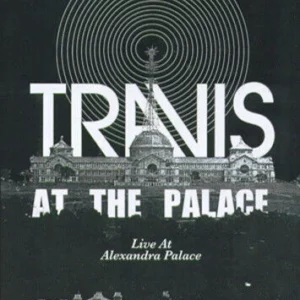 Travis: At The Palace - Live At Alexandra Palace