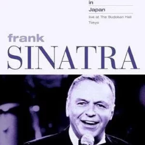 Frank Sinatra: Sinatra In Japan