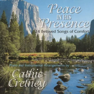 Peace In His Presence - 24 Beloved Songs Of Comfort