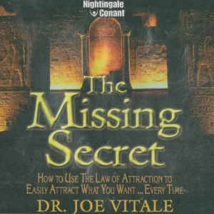 The Missing Secret How to use the Law of Attraction