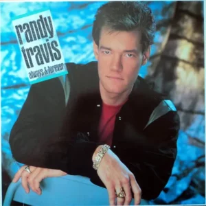 Randy Travis Always & Forever NEAR MINT Warner Vinyl LP