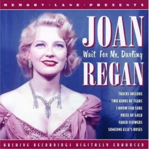 Wait For Me, Darling - Joan Regan