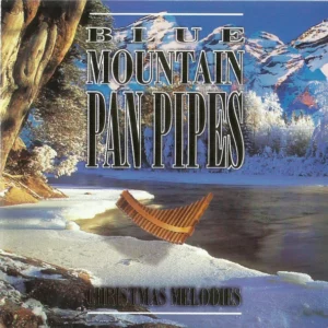 Blue Mountain Pan Pipes - Christmas Melodies