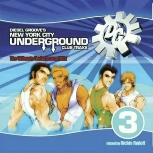 Diesel Groove's New York City Underground Club Traxx Volume 3
