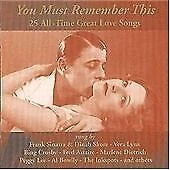 You Must Remember This - 25 All Time Great Love Songs