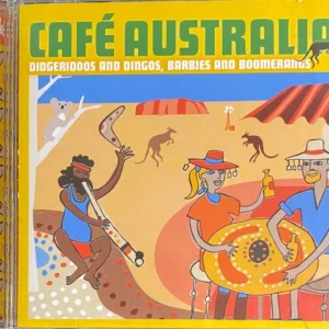 Café Australia / Didgeridoos And Dingos, Barbies And Boomerangs