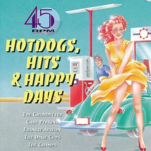 Hotdogs, Hits & Happy Days