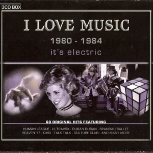 I Love Music 1980 - 1984 (It's Electric)
