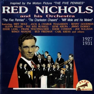 Red Nichols And His Orchestra 1927-1931