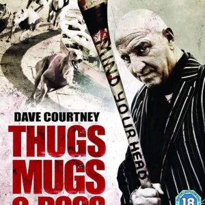 Thugs, Mugs & Dogs