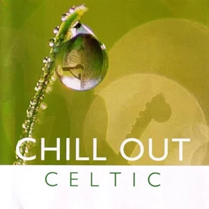 Chill Out - Celtic