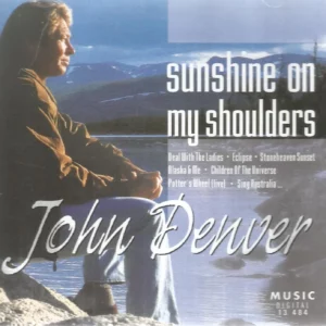 Sunshine on My Shoulders