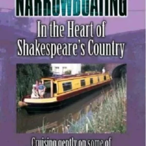 Narrowboating In The Heart Of Shakespeare'S Country