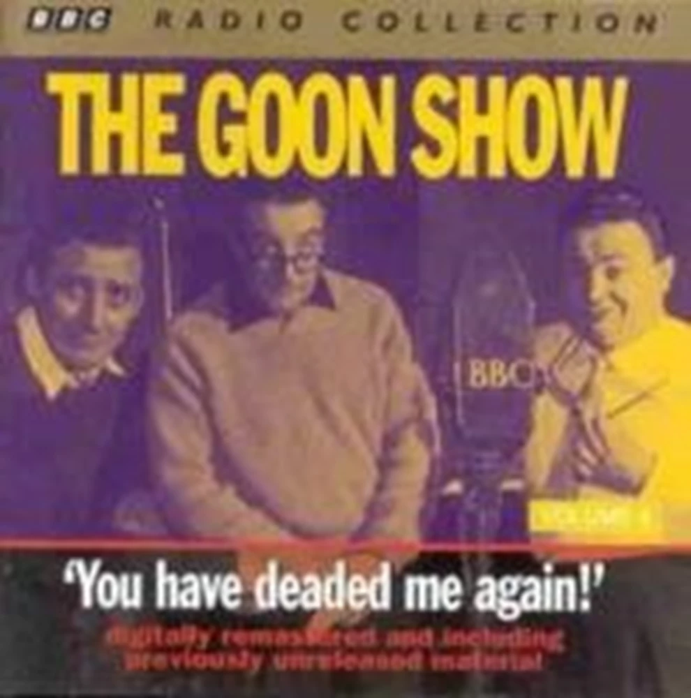 The Goon Show Vol. 8 - You Have Deaded Me Again