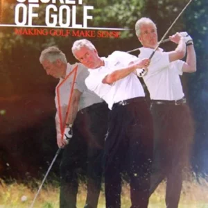 Secret of Golf:Making Golf Make Sense