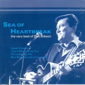 Sea of Heartbreak - the Very Best of
