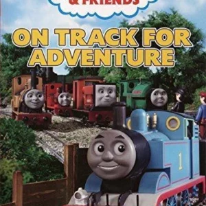 Thomas The Tank Engine And Friends: On Track For Adventure