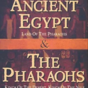 Ancient Egypt: The Pharaohs