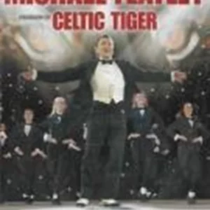 Michael Flatley: Celtic Tiger