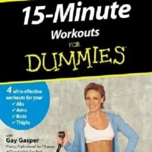 15 Minute Workouts For Dummies