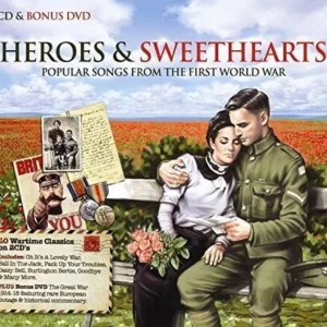 Heroes & Sweethearts: Songs From The First World War
