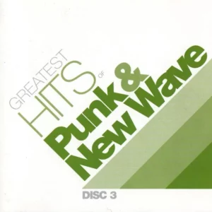 Greatest Hits Of Punk & New Wave
