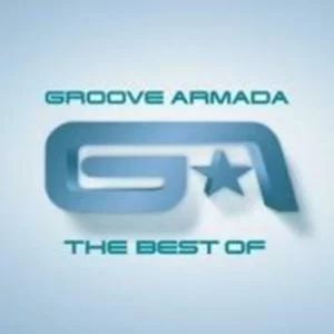 Groove Armada : The Best Of