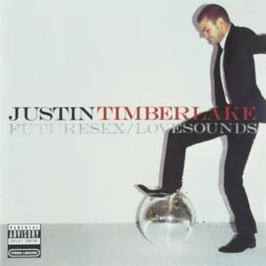 Justin Timberlake - Future Sex / Love Sounds