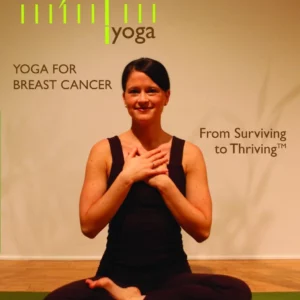 Yoga for Breast Cancer patients and survivors