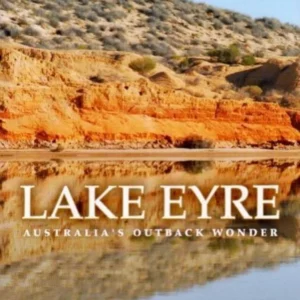Lake Eyre: Australias Outback Wonder