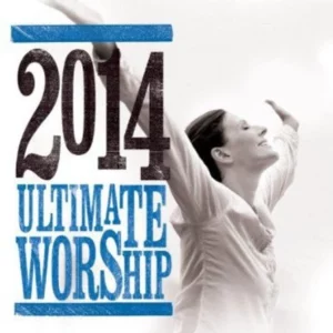 Ultimate Worship 2014