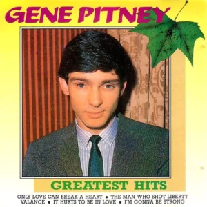 Gene Pitney - Greatest Hits