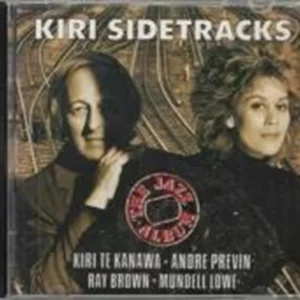 Kiri Sidetracks (The Jazz Album) : Kiri Te Kanawa