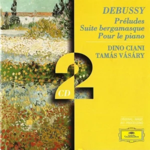 Préludes • Suite Bergamasque • Pour Le Piano