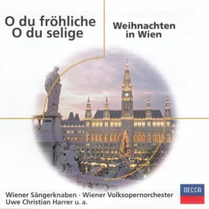 O Du Fröhliche O Du Selige. Weihnachten In Wien
