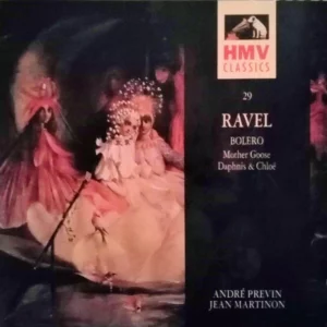 Ravel Bolero Mother Goose Daphnis & Chloë