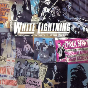 White Lightning (28 Original Hits That Lit Up The Sixties)