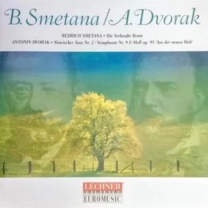 Die Verkaufte Braut / Slawisher Tanz Nr. 2 / Symphonie Nr. 9 E-Moll