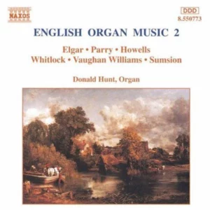 English Organ Music 2 Elgar Parry Howells Whitlock