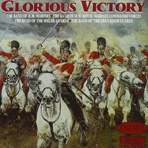 Glorious Victory - Military Bands