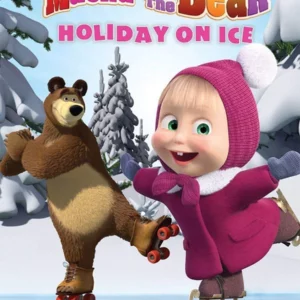 Masha and the Bear - Holiday On Ice