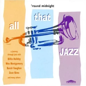 All That: 'round Midnight