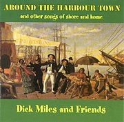 Around The Harbour Town And Other Songs Of Shore And Home
