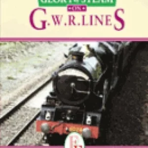 Glory Of Steam On GWR Lines
