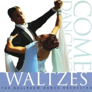 Come Dancing - Waltzes
