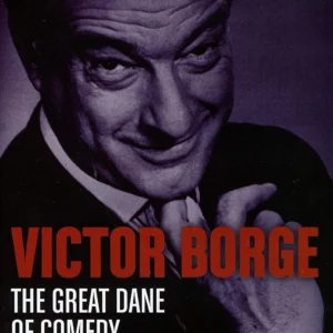 Victor Borge - The Great Dane of Comedy