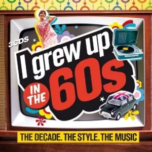 I Grew Up in the 60s